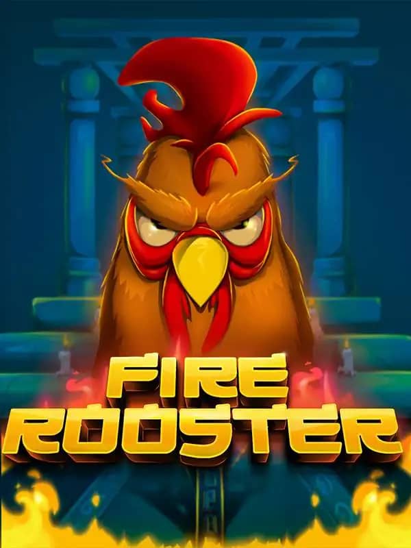 Fire Rooster